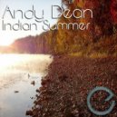 Andy Dean - Indian Summer (Robin Thurston & Sweet Cacophony Remix)