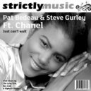 Pat Bedeau & Steve Gurley Featuring Chanel - Just Can't Wait