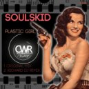 Soulskid - Plastic Girl (Richard DJ Remix)