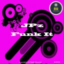 JPz - Funk It