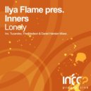 Ilya Flame pres. Inners - Lonely (Daniel Hairston\'s Solitary Mix)