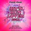 Carol Jiani - Hit\'n Run Lover (Max Julien\'s One Night Stand In Montreal Mix)