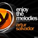 Artur Salvador - Enjoy The Melodies (Overlooker Remix)