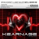 Bryan Kearney & Jamie Walker - We\'ll Never Die (Sebastian Brandt Remix)