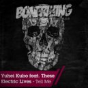 Yuhei Kubo feat. These Electric Lives - Tell Me