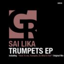 Sai Lika - Trumpets (Original Mix)