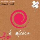 Michele Cecchi - Planet Dust