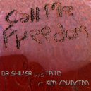 Dr. Shiver Vs Tato Ft. Kim Covington - Call Me Freedom (Acapella)