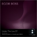 Egor Boss - Under The Line