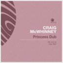 Craig McWhinney - Princess Dub (Supermodel Mix)