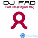 DJ Fad - Past Life (Original Mix)