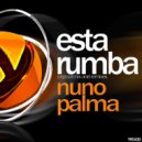 Nuno Palma - Esta Rumba (4Tezian Remix)