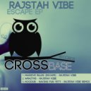 Rajstah Vibe - Massive Rules (Escape)