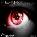 How 2 Fly - Fear (Original Mix)