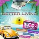 Maroy feat. Trarius - Better Living (Miguel O\'Syrah Remix)