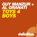 Guy Mantzur & Al Granati - Toys 4 Boys