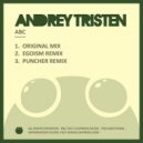 Andrey Tristen - ABC (Egoism Remix)