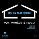Mac Monroe & Mooli - On My Way Home (Sebastien Lintz Remix)
