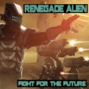 Renegade Alien - Sound Of Light