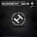 Wellington Boy - Loca