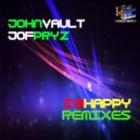 John Vault & Jof Pryz - I\'m Happy (Matthieu Dorsay Remix)