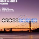 Renji & Mike S - Colors (Renji\'s Big Room Dub Mix)