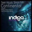 Sven Hauck & Simon Firth - Continental (Juan Deminicis Remix)