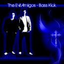 The Evil Amigos - Bass Kick (St Maarten Remix)