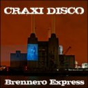 Craxi Disco - Brennero Express (Good Parts Cosmeesh Mix)