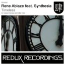Rene Ablaze feat. Synthesia - Timeless (BVibes Remix)