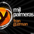 Fran Guzman - Mil Palmeras (Overlooker Extended Mix)