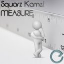 Squarz Kamel - Measure (Bootyshine Remix)
