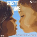 Dj Karas feat. Ela Wardi - Waste Time