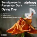 Sensi presents Raven van Dark - Dying Day