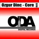 Ozgur Dinc - Core