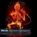 Micah ft. Tomomi Ukumori - Sing When It's Dangerous
