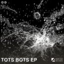 Tots Bots - Welcome To The Jungle