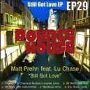 Matt Prehn feat. Lu Chase - Still Got Love (Nutritious Remix)