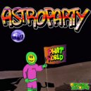 Phatworld feat. Crazy Max - Space Prick