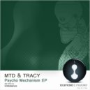 MTD, Tracy - Psycho Mechanism