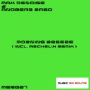 Max Denoise & Andreas Zago - Morning Breeze