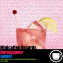 Lucent - Horsepower (Muto Remix)