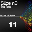 Slice nB - Hard Life