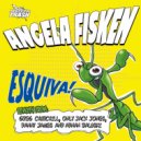 Angela Fisken - Esquiva! (Danny James Remix)
