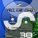Miguel Angel Senar feat Sara Fa - Tell Me Why (Tek-Club Version)