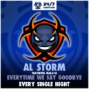 Al Storm feat Malaya - Everytime We Say Goodbye