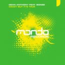 Dean Anthony feat. Bonse - Crazy But It\'s True (Radio Edit)