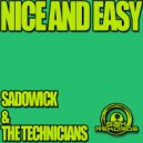Sadowick & The Technicians - Nice & Easy