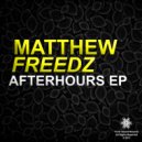 Matthew Freedz - Changed In The Past