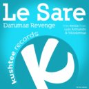 Le Sare - Darumas Revenge (Luis Armando & Nicodemus Remix)